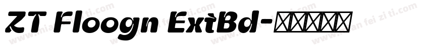 ZT Floogn ExtBd字体转换